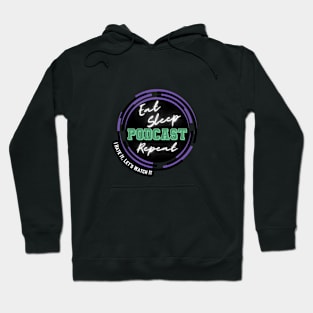 Always Podcasting Hoodie